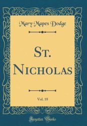 St. Nicholas, Vol. 18 (Classic Reprint)