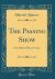 The Passing Show : Five Modern Plays in Verse (Classic Reprint)