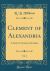 Clement of Alexandria, Vol. 2 : A Study in Christian Liberalism (Classic Reprint) Clement of Alexandria, Vol. 2 : A Study in Christian Liberalism (Classic Reprint)