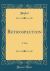 Retrospection : A Tale (Classic Reprint)