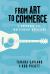 From Art to Commerce