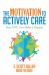 The Motivation to Actively Care