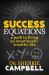 Success Equations : A Path to Living an Emotionally Wealthy Life