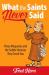 What the Saints Never Said : Pious Misquotes and the Subtle Heresies They Teach You