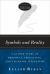 Symbols and Reality : A Guided Study of Prophecy, Apocalypse, and Visionary Literature