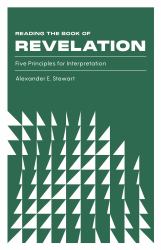 Reading the Book of Revelation : Five Principles for Interpretation