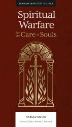 Spiritual Warfare : For the Care of Souls
