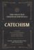 The Collected Christian Essentials: Catechism : A Guide to the Ten Commandments, the Apostles' Creed, and the Lord's Prayer