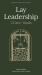 Lay Leadership : For the Care of Souls