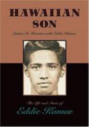 Hawaiian Son : The Life and Music of Eddie Kamae