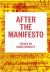 After the Manifesto After the Manifesto