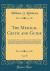 The Medical Critic and Guide, Vol. 20 : Incorporating the Dietetic and Hygienic Gazzette Physicians Drug News and the American Practitioner; a Journal of Individuality; No Policy Except the Policy of Truth, Honesty and Fairness; Every Reader Has an Equal