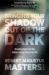Bringing Your Shadow Out of the Dark : Breaking Free from the Hidden Forces That Drive You