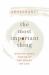 The Most Important Thing : Discovering Truth at the Heart of Life
