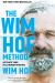 The Wim Hof Method : Activate Your Full Human Potential