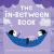 The in-Between Book