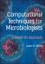 Computational Techniques for Microbiologists : A Hands-On Approach