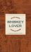 Stuff Every Whiskey Lover Should Know
