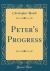 Peter's Progress (Classic Reprint)