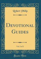 Devotional Guides, Vol. 2 of 2 (Classic Reprint)