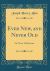 Ever New, and Never Old : Or Twice Told Stories (Classic Reprint)