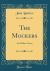 The Mockers : And Other Verses (Classic Reprint)