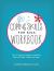 Coping Skills for Kids Workbook : Over 75 Coping Strategies to Help Kids Deal with Stress, Anxiety and Anger