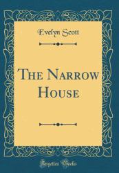 The Narrow House (Classic Reprint)