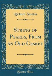 String of Pearls, from an Old Casket (Classic Reprint)