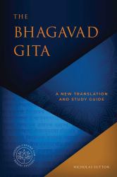 The Bhagavad Gita : A New Translation and Study Guide