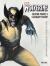 Wolverine: Creating Marvel's Legendary Mutant : Four Decades of Astonishing Comics Art Wolverine: Creating Marvel's Legendary Mutant : Four Decades of Astonishing Comics Art