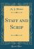 Staff and Scrip (Classic Reprint)