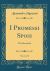 I Promessi Sposi, Vol. 1 Of 2 : The Betrothed (Classic Reprint)
