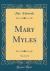 Mary Myles, Vol. 1 of 2 (Classic Reprint)