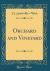 Orchard and Vineyard (Classic Reprint)