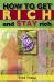 How to Get Rich and Stay Rich How to Get Rich and Stay Rich