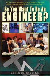 So You Want to Be an Engineer