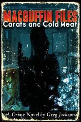 MacGuffin Files: Carats and Cold Meat