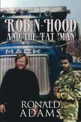 Rob-N-Hood and the Fat Man : A New York Story