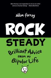 Rock Steady Brilliant Advice from My Bipolar Life