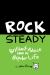 Rock Steady Brilliant Advice from My Bipolar Life
