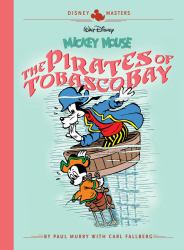 Disney Masters Volume 7 Mickey Mouse : The Pirates of Tabasco Bay