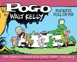 Pogo the Complete Syndicated Comic Strips : Pockets Full of Pie (Vol. 7) (Walt Kelly's Pogo)