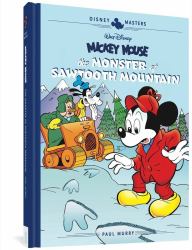 Walt Disney's Mickey Mouse: the Monster of Sawtooth Mountain : Disney Masters Vol. 21