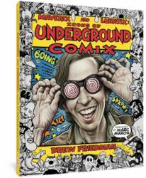 Maverix and Lunatix: Icons of Underground Comix