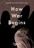 How War Begins : Dispatches from the Ukrainian Invasion How War Begins : Dispatches from the Ukrainian Invasion
