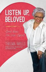Listen up, Beloved : Good News for Your Spirit