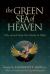 The Green Sea of Heaven : Fifty Ghazals from the Diwan of Hafiz
