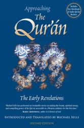 Approaching the Qur'an : The Early Revelations