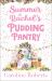Summer at Rachel's Pudding Pantry (Pudding Pantry, Book 3)